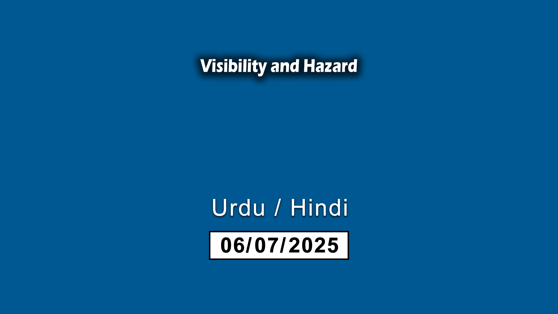15- Visibility & Hazard