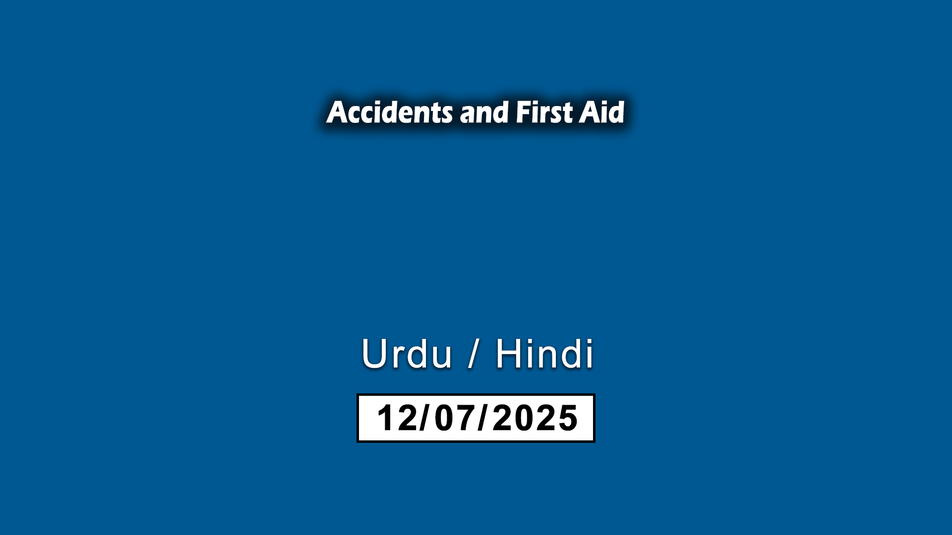 17- Accidents and First Aid